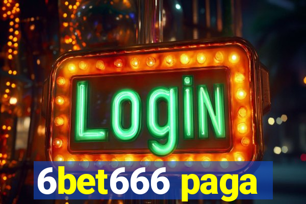 6bet666 paga
